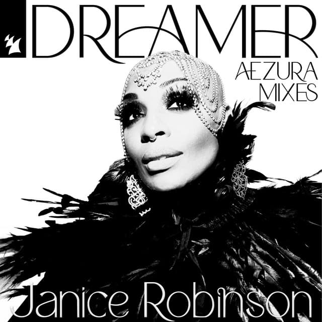 Janice Robinson Dreamer AEZURA Remixes album cover — black and white portrait with feathered styling